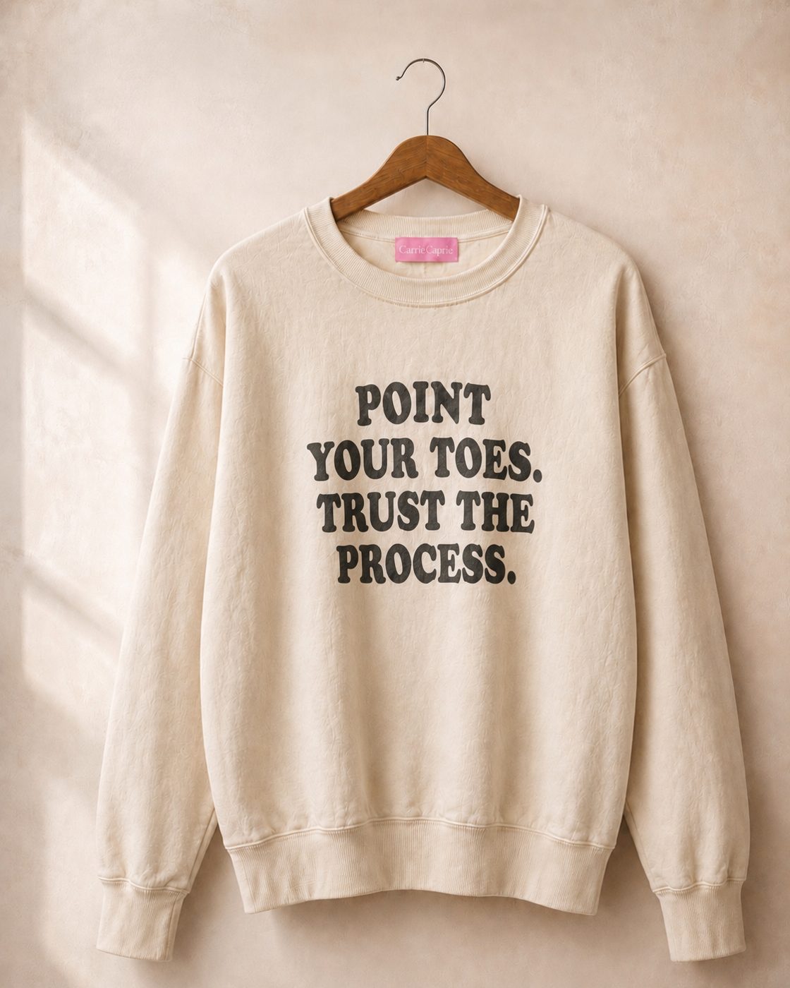 POINT YOUR TOES. TRUST THE PROCESS.